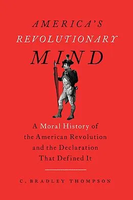 E-Book (epub) America's Revolutionary Mind von C. Bradley Thompson