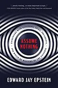 E-Book (epub) Assume Nothing von Edward Jay Epstein