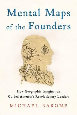 ePUB Mental Maps of the Founders von Michael Barone