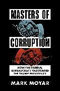Fester Einband Masters of Corruption von Mark Moyar