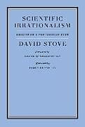 Livre Relié Scientific Irrationalism de David Stove