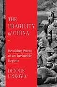 Livre Relié The Fragility of China de Dennis Unkovic