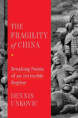 E-Book (epub) The Fragility of China von Dennis Unkovic