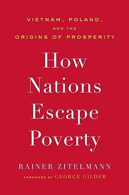 Livre Relié How Nations Escape Poverty de Rainer Zitelmann