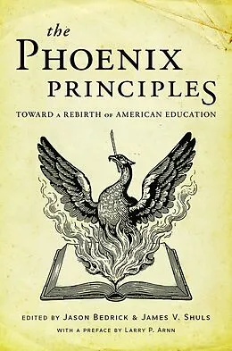 E-Book (epub) The Phoenix Principles von Jason Bedrick, James Shuls