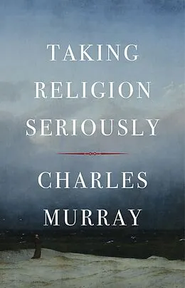 E-Book (epub) Taking Religion Seriously von Charles Murray