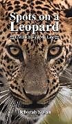 Fester Einband Spots on a Leopard von Deborah Susan