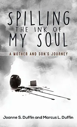 E-Book (epub) Spilling the Ink of My Soul von Joanne S Duffin