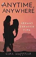 E-Book (epub) Anytime, Anywhere von Gina Hoffman