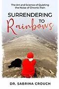 E-Book (epub) Surrendering to Rainbows von Sabrina Crouch