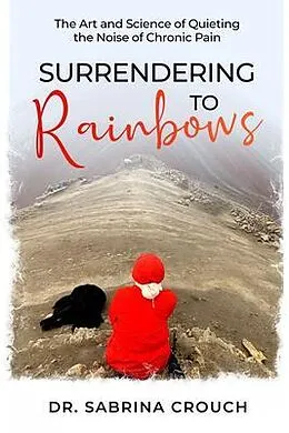 E-Book (epub) Surrendering to Rainbows von Sabrina Crouch