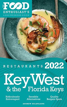 eBook (epub) 2022 Key West &amp; the Florida Keys Restaurants de Andrew Delaplaine