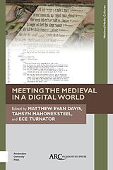 E-Book (pdf) Meeting the Medieval in a Digital World von 