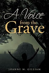 eBook (epub) A Voice from the Grave de Joanne M. Gilliam