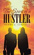 E-Book (epub) The Spirit Of A Hustler von Wendy G. Campbell