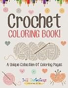 Couverture cartonnée Crochet Coloring Book! de Bold Illustrations