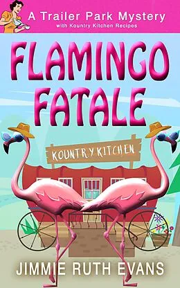 E-Book (epub) Flamingo Fatale von Jimmie Ruth Evans
