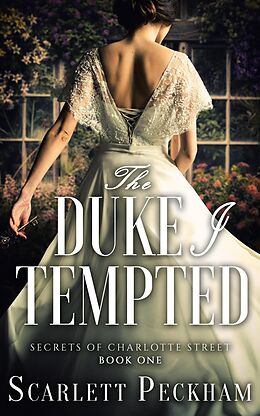 E-Book (epub) Duke I Tempted von Scarlett Peckham