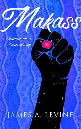 E-Book (epub) Makass von James A. Levine
