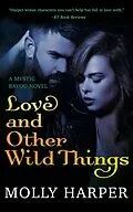 E-Book (epub) Love and Other Wild Things von Molly Harper