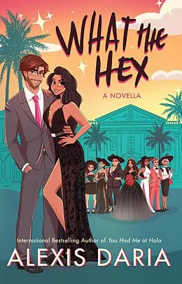 E-Book (epub) What the Hex von Alexis Daria