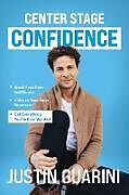 Couverture cartonnée Center Stage Confidence de Justin Guarini