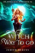 E-Book (epub) Witch Way to Go von Michael Anderle, Martha Carr, Judith Berens