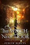 E-Book (epub) The Witch Next Door Complete Boxed Set von Michael Anderle, Martha Carr