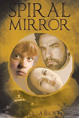 E-Book (epub) Spiral Mirror von Will Adams