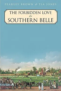 E-Book (epub) The Forbidden Love of a Southern Belle von Pearley Brown