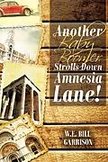 E-Book (epub) Another Baby Boomer Strolls Down Amnesia Lane! von W. E. Bill Garrison