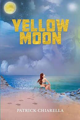 eBook (epub) Yellow Moon de Patrick Chiarella