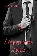 E-Book (epub) Ungeplante Liebe von L. A. Witt