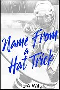 E-Book (epub) Name From a Hat Trick von L. A. Witt