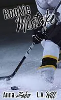 E-Book (epub) Rookie Mistake (On the Board, #1) von Anna Zabo, L. A. Witt