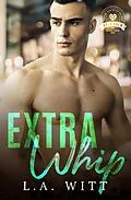 E-Book (epub) Extra Whip von L. A. Witt