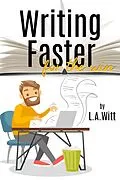 E-Book (epub) Writing Faster For the Win von L. A. Witt