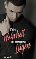 E-Book (epub) Die Wahrheit in meinen Lügen von L. A. Witt