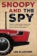 Livre Relié Snoopy and the Spy de Lee Klancher