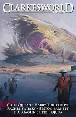 E-Book (epub) Clarkesworld Magazine Issue 155 von Neil Clarke, Chen Qiufan, Harry Turtledove