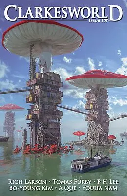 E-Book (epub) Clarkesworld Magazine Issue 157 von Neil Clarke, Rich Larson, Tomas Furby