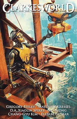 E-Book (epub) Clarkesworld Magazine Issue 158 von Neil Clarke, Matthew Kressel, D. A. Xiaolin Spires