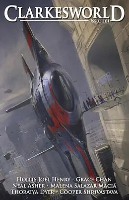E-Book (epub) Clarkesworld Magazine Issue 161 von Neil Clarke, Hollis Joel Henry, Malena Salazar Macia