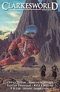 E-Book (epub) Clarkesworld Magazine Issue 163 von Neil Clarke, P H Lee, Sameem Siddiqui
