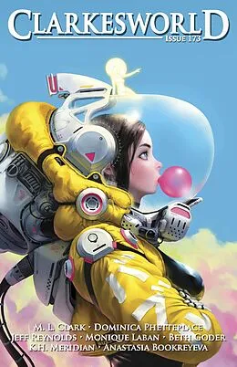 E-Book (epub) Clarkesworld Magazine Issue 173 von Neil Clarke, M. L. Clark, Dominica Phetteplace