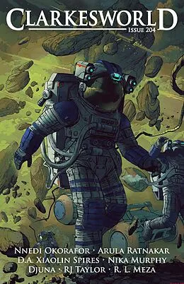 E-Book (epub) Clarkesworld Magazine Issue 204 von Neil Clarke, Nnedi Okorafor, Arula Ratnakar