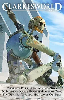 E-Book (epub) Clarkesworld Magazine Issue 206 von Neil Clarke, Thoraiya Dyer, Bo Balder