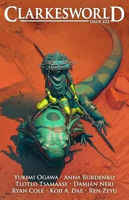 E-Book (epub) Clarkesworld Magazine Issue 222 von Neil Clarke, Ryan Cole, Anna Burdenko