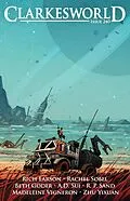 E-Book (epub) Clarkesworld Magazine Issue 240 von Neil Clarke, Beth Goder, Rich Larson