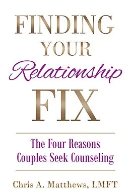 E-Book (epub) Finding Your Relationship Fix von Lmft Chris A. Matthews